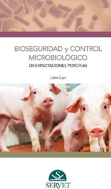 Bioseguridad Y Control Microbiológico En Explotaciones Porcinas