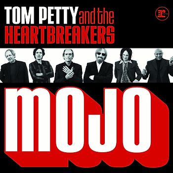 Tom Petty & the Heartbreakers - Mojo