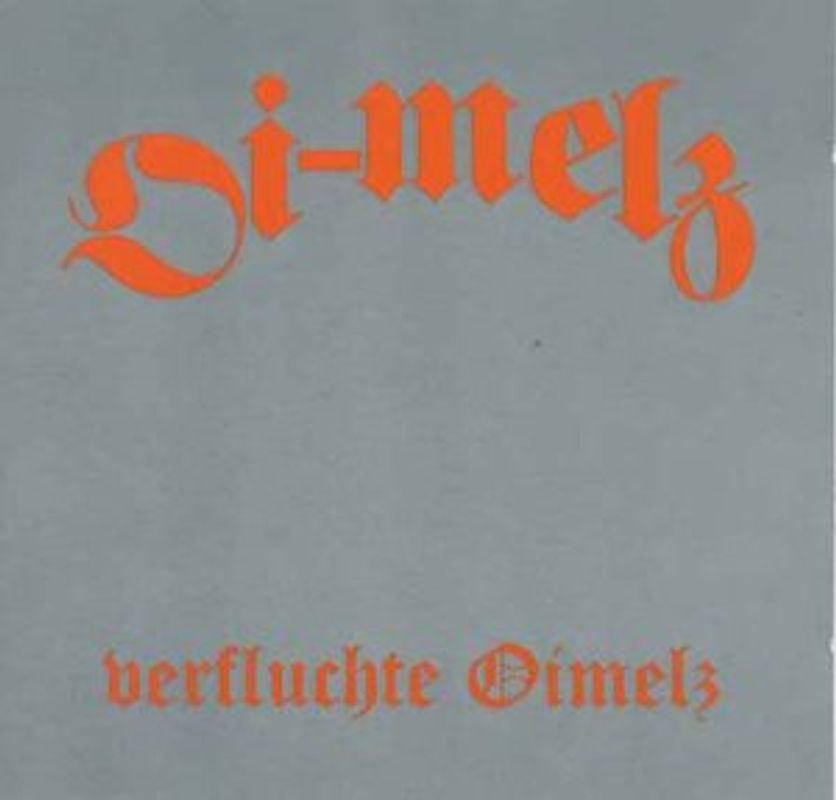 Oi-Melz - Verfluchte Oimelz
