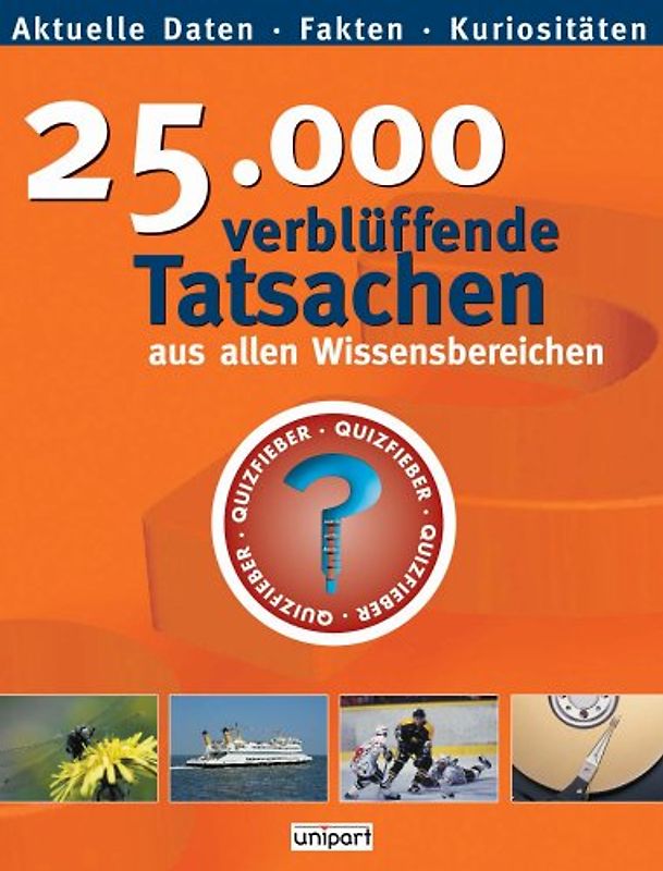 25000 verblüffende Tatsachen
