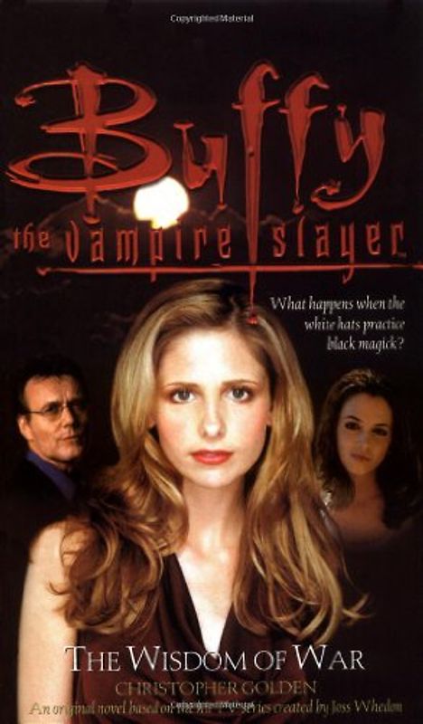 Wisdom of War: The Wisdom of War (Buffy Adult)