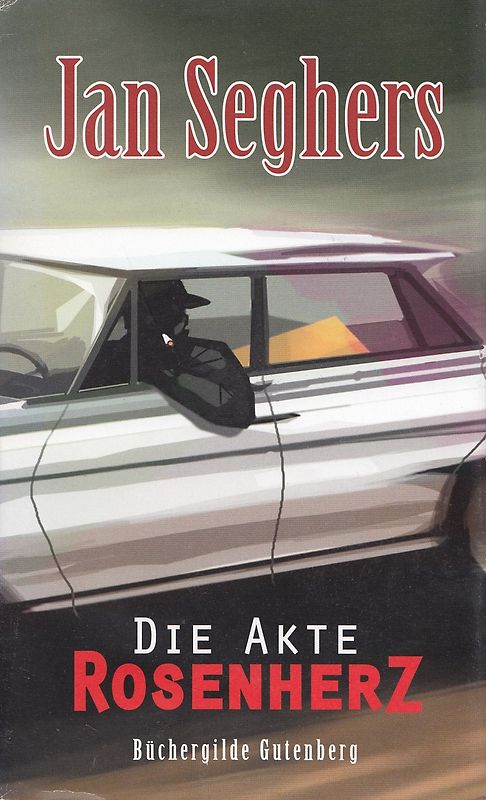Die Akte Rosenherz - Jan Seghers [Gebundene Ausgabe]