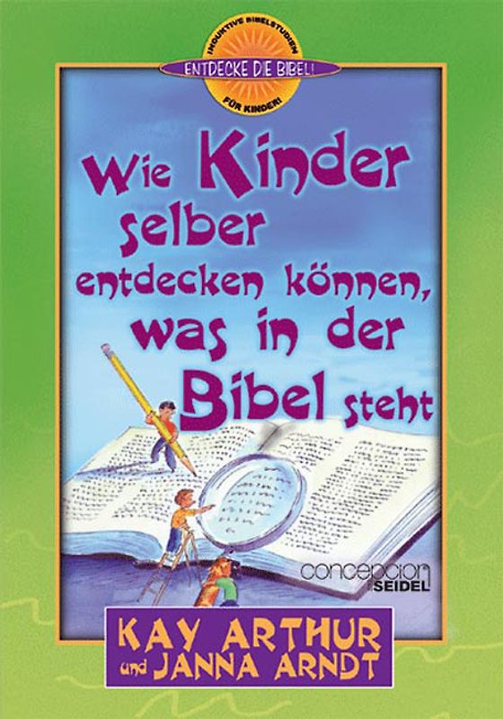 Wie Kinder entdecken können, was in der Bibel steht