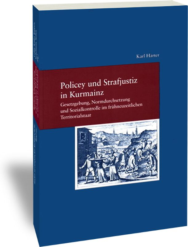 Policey und Strafjustiz in Kurmainz