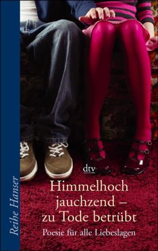 Himmelhoch jauchzend - zu Tode betrübt