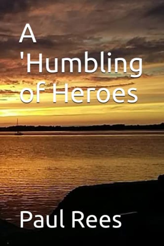 A 'Humbling of Heroes