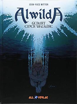 Alwilda 1: Geburt einer Walküre