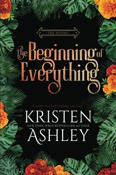 The Beginning of Everything (The Rising, Band 1)