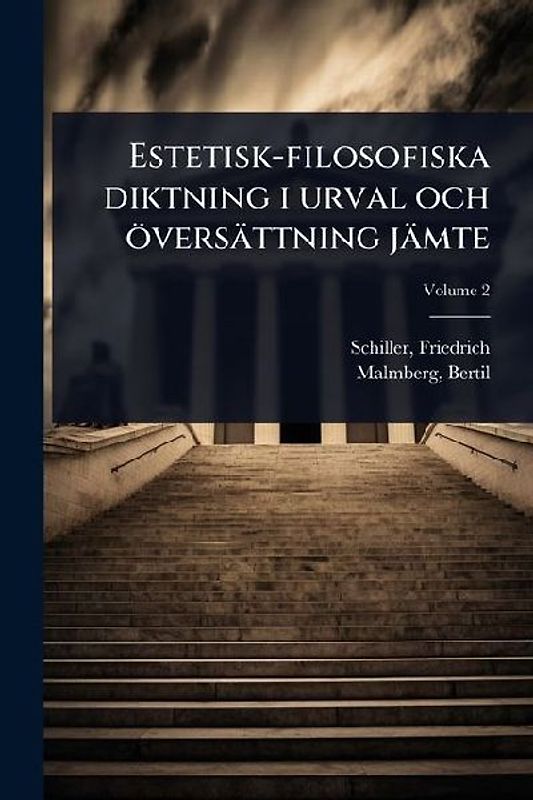 Estetisk-filosofiska diktning i urval och översättning jämte