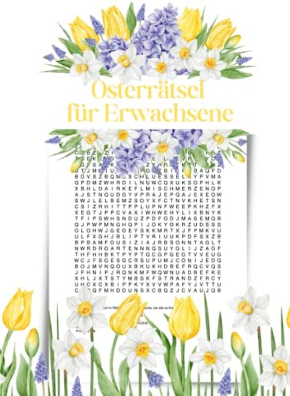Osterrätsel für Erwachsene: Wortsuchrätsel für eine besinnliche Osterzeit - Für Mütter und Väter