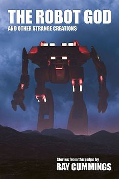 The Robot God and Other Strange Creations