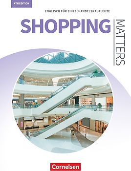 Matters Wirtschaft - Englisch für kaufmännische Ausbildungsberufe - Shopping Matters 4th edition - A2/B1