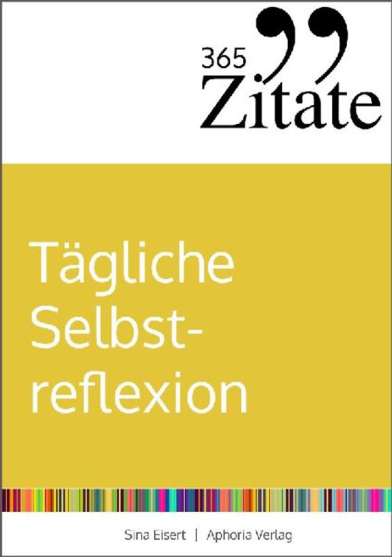 365 Zitate für tägliche Selbstreflexion
