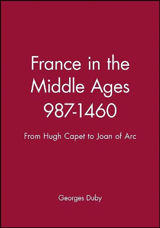 France in the Middle Ages 987-1460