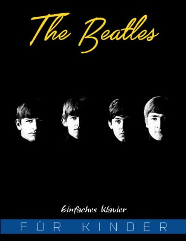 The Beatles Für Kinder: Einfaches Klavier