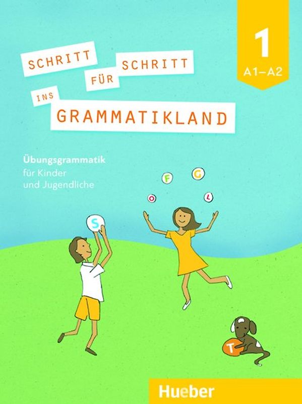 Schritt für Schritt ins Grammatikland 1
