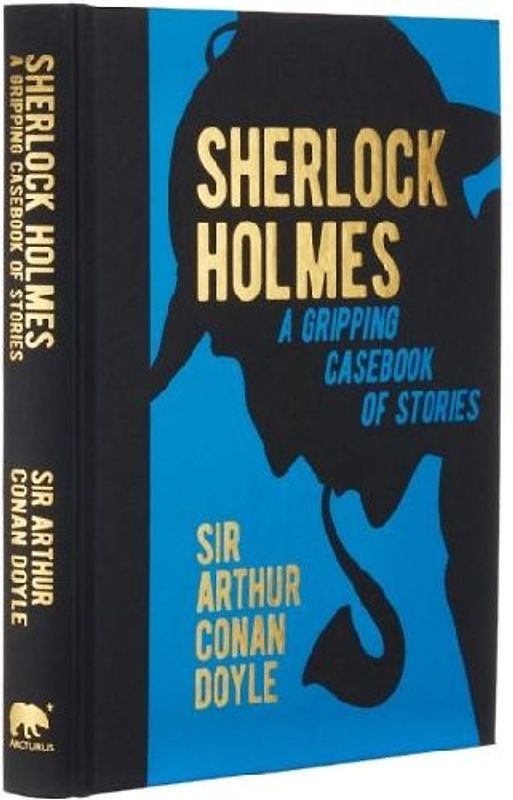 Sherlock Holmes: A Gripping Casebook of Stories