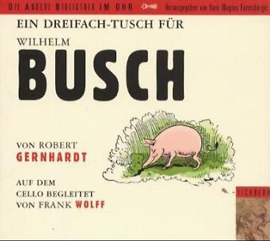 Ein Dreifach Tusch für Wilhelm Busch