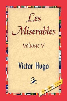 Les Miserables, Volume V