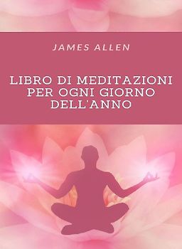 Libro di meditazioni per tutti i giorni dell'anno