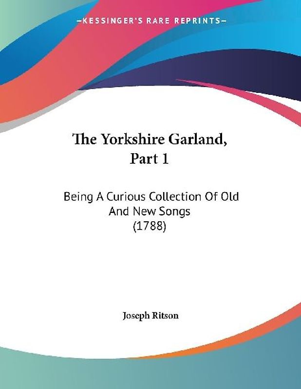 The Yorkshire Garland, Part 1