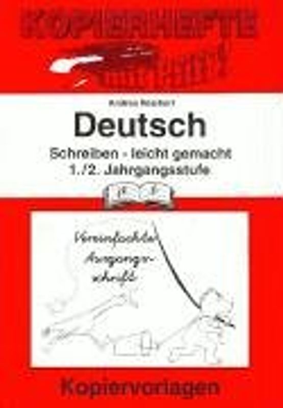 Schreiben - leicht gemacht, 1./2. Jahrgangsstufe