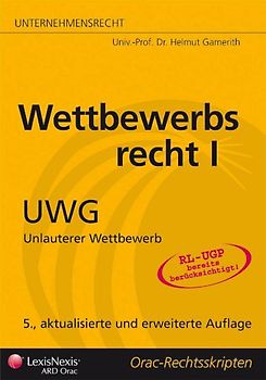 Handelsrecht - Wettbewerbsrecht I - UWG. Unlauterer Wettbewerb