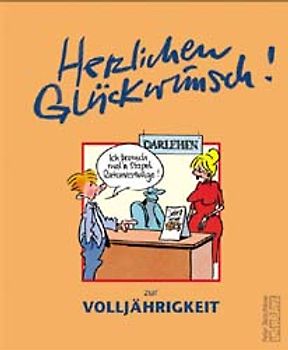 Herzlichen Glückwunsch zur Volljährigkeit