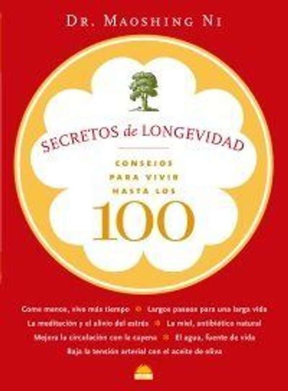 Secretos de longevidad : consejos para vivir hasta los 100