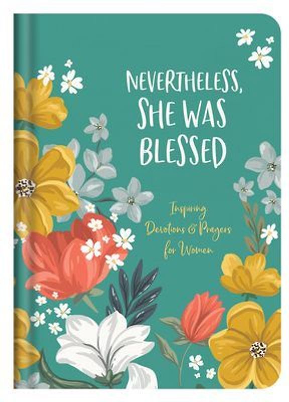 Nevertheless, She Was Blessed