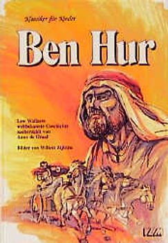 Ben Hur. Klassiker für Kinder