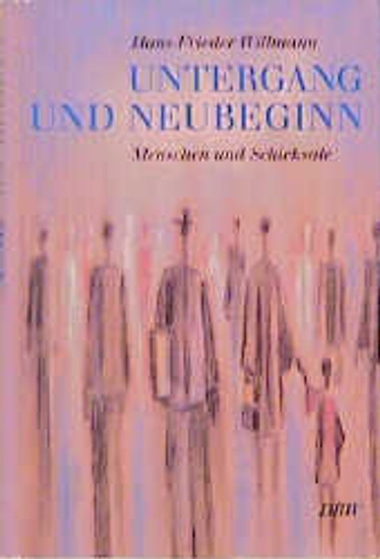 Untergang und Neubeginn