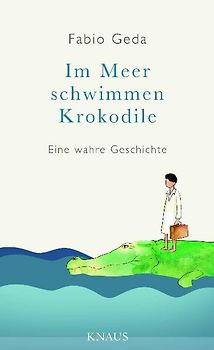 Im Meer schwimmen Krokodile -