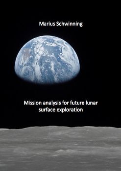 Mission analysis for future lunar surface exploration