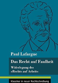 Das Recht auf Faulheit