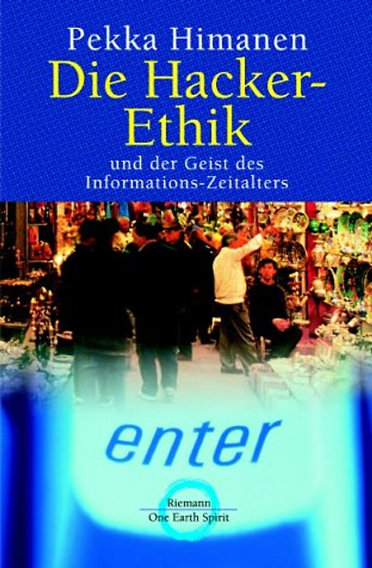 Die Hacker-Ethik und der Geist des Informations-Zeitalters - Pekka Himanen