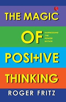 The Magic of Positive Thinking