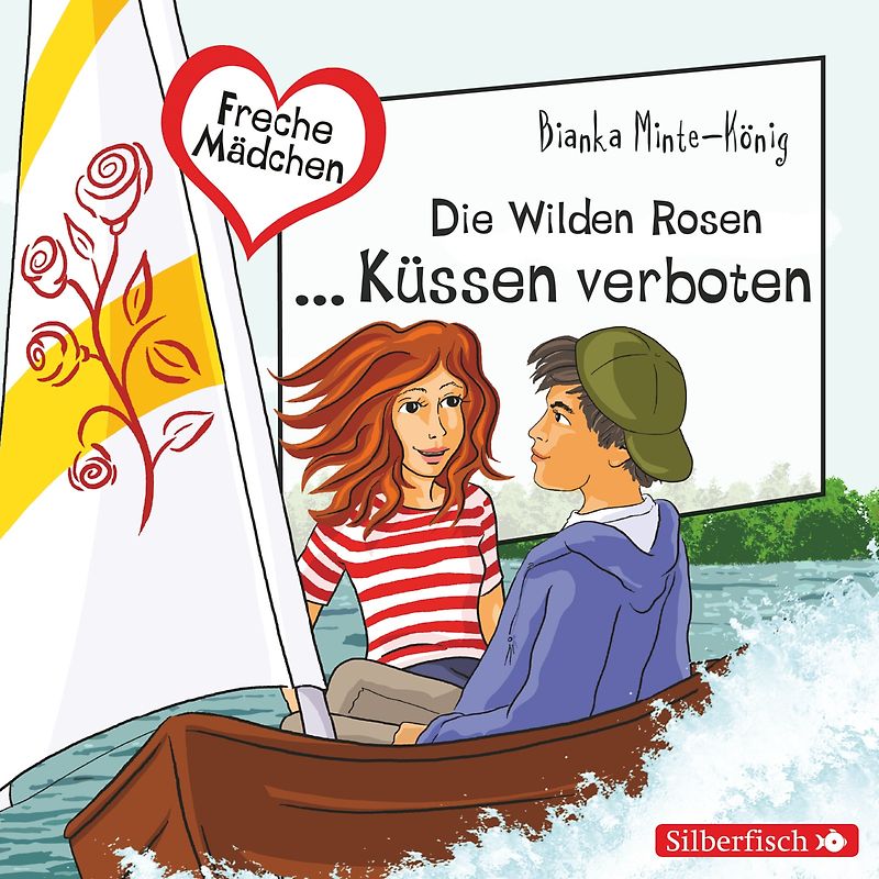 Freche Mädchen: Die Wilden Rosen ... Küssen verboten!