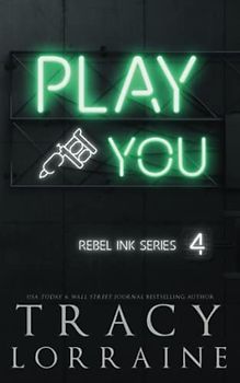 Play You: Special Edition Print (Rebel Ink: Special Edition, Band 4)