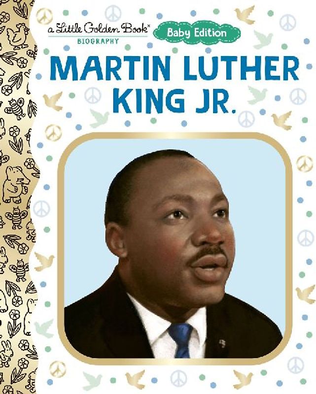Martin Luther King Jr.: Baby Edition (a Little Golden Book Biography)