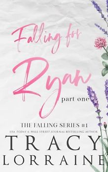 Falling for Ryan: Part One: Special Edition Print (FALLING SERIES: SPECIAL EDITION, Band 1)