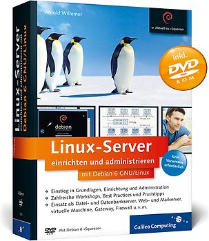Linux-Server einrichten und administrieren mit Debian 6 GNU/Linux