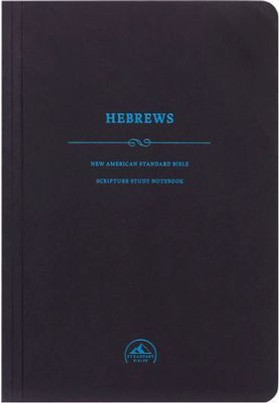 NASB Scripture Study Notebook: Hebrews