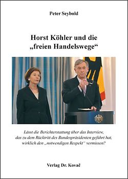 Horst Köhler und die "freien Handelswege"