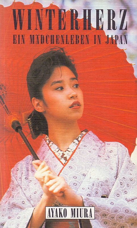 Winterherz. Ein Mädchenleben in Japan
