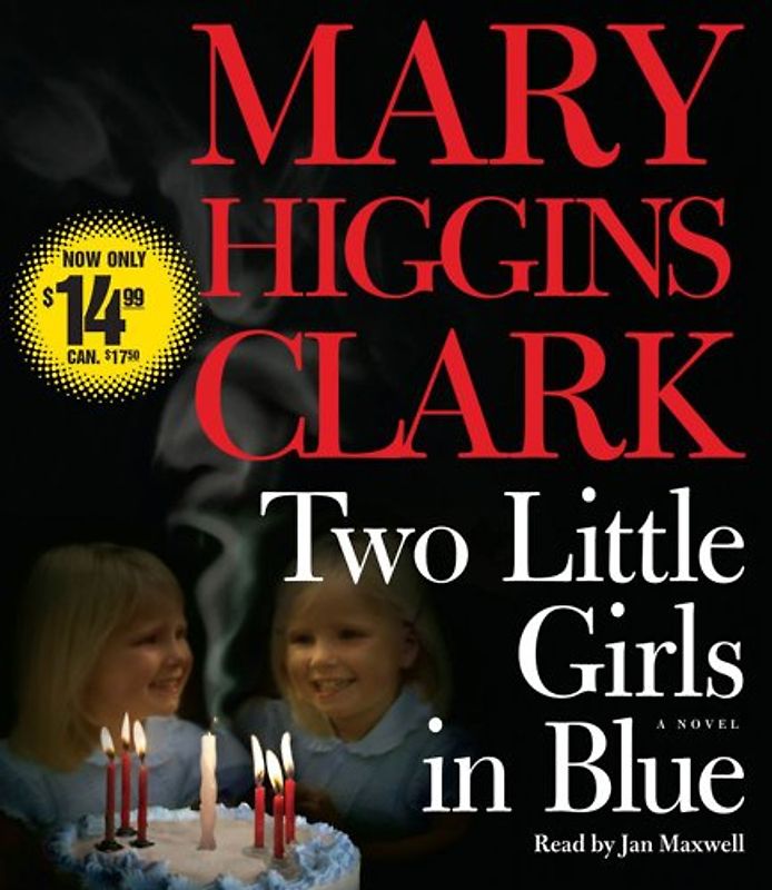 Two Little Girls in Blue: A Novel - Clark, Mary Higgins