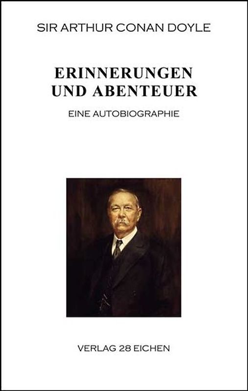 Arthur Conan Doyle: Ausgewählte Werke / Erinnerungen und Abenteuer
