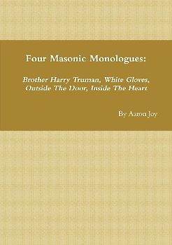 Four Masonic Monologues