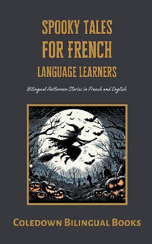 Spooky Tales for French Language Learners