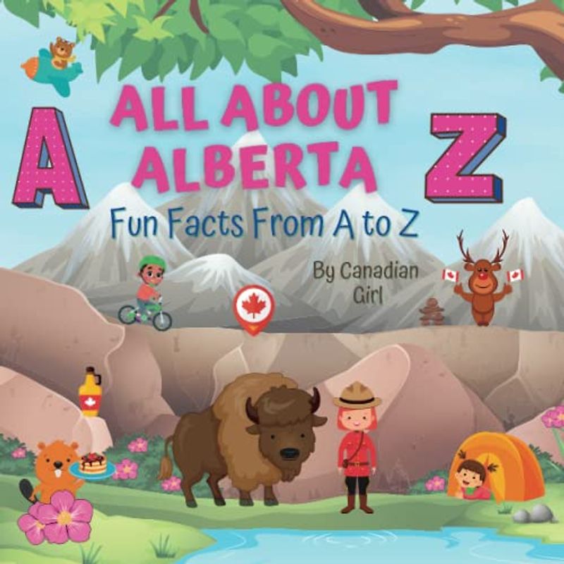 All About Alberta: Fun Facts From A to Z